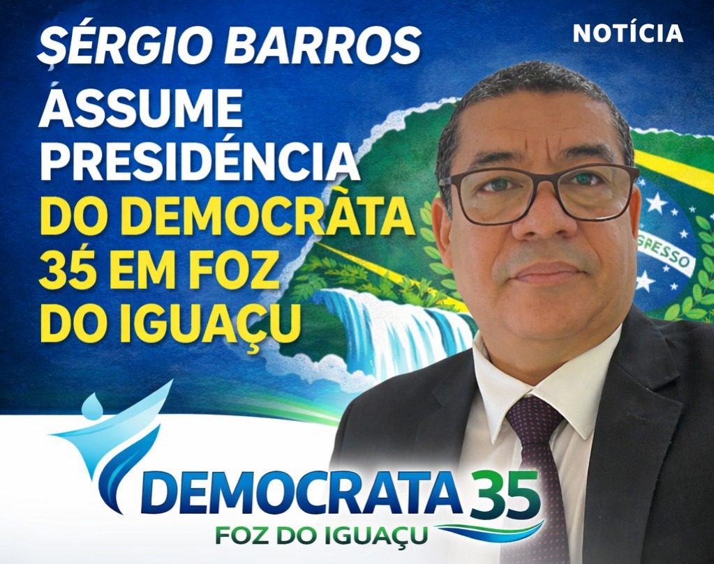 Sérgio Barros assume presidência do Democrata 35 em Foz do Iguaçu