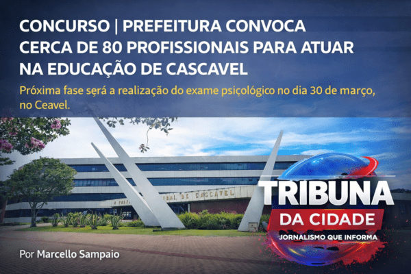 CONCURSO | Prefeitura convoca cerca de 80 profissionais para atuar na educação de Cascavel