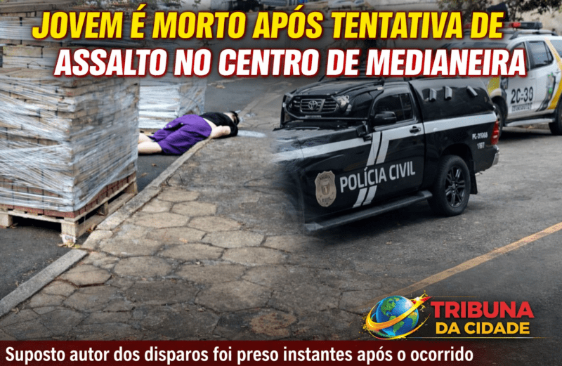 Jovem morre após tentativa de assalto no centro de Medianeira