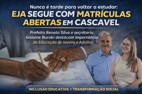 EJA mantém matrículas abertas e reforça inclusão educacional em Cascavel