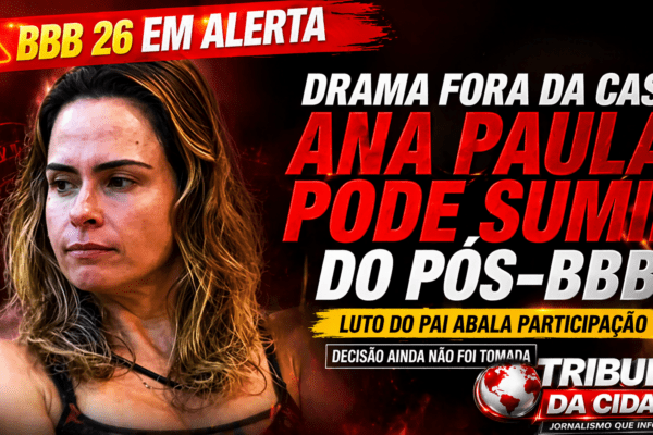 MOMENTO DELICADO NO BBB 26: ANA PAULA RENAULT AINDA NÃO DECIDIU SE PARTICIPA DO PÓS-REALITY